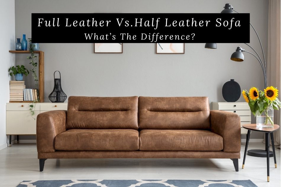 Full Leather Vs. Half Leather Sofa
